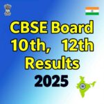 CBSE 10th & 12th Result 2025 OUT Now – Check Official Score on cbseresults.nic.in & DigiLocker!